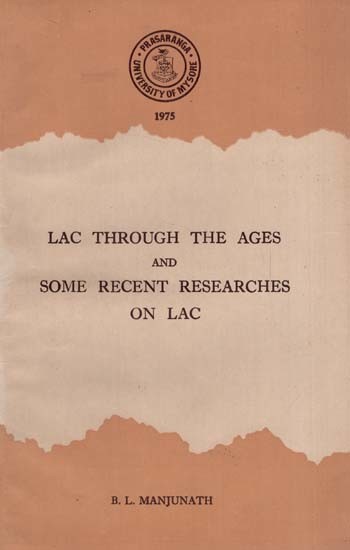 Lac Through The Ages and Some Recent Researches on Lac (An old & Rare Book)
