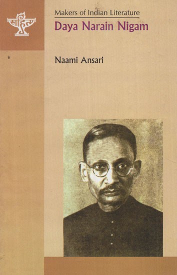 Daya Narain Nigam- Makers of Indian Literature