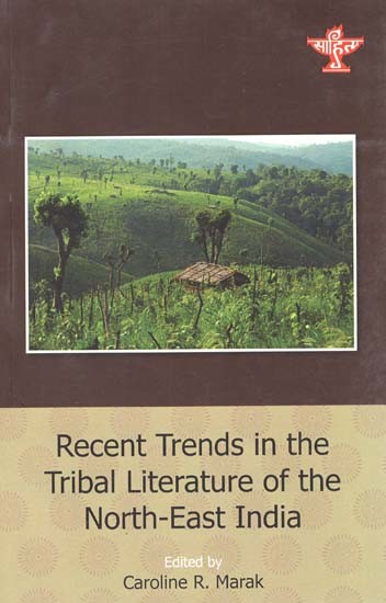 Recent Trends in the Tribal Literature of the North-East India