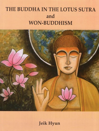 The Buddha in The Lotus Sutra and Won-Buddhism