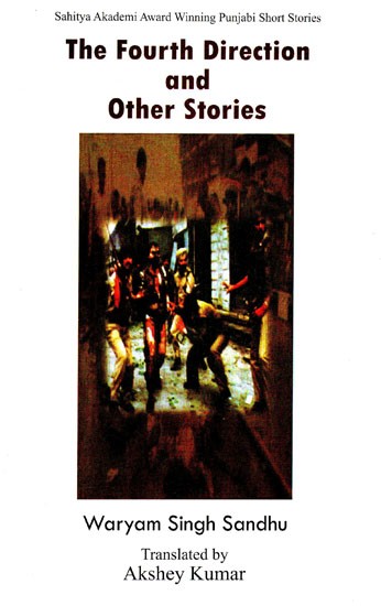The Fourth Direction and Other Stories (Sahitya Akademi Award Winning Punjabi Short Stories)