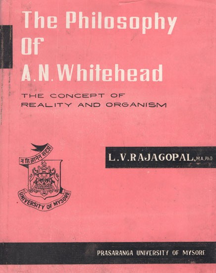 The Philosophy of A. N. Whitehead- The Concept of Reality and Organism (An Old and Rare Book)