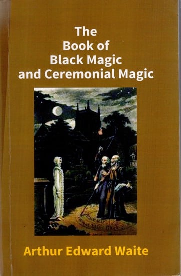 The Book of Black Magic and Ceremonial magic