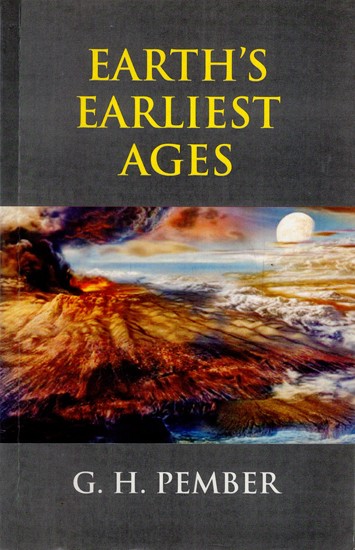 Earth's Earliest Ages and their Connection with Modern Spiritualism and Theosophy