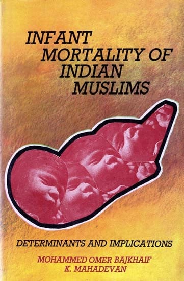 Infant Mortality of Indian Muslims: Determinants and Implications