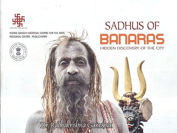 Sadhus of Banaras Hidden Discovery of the City