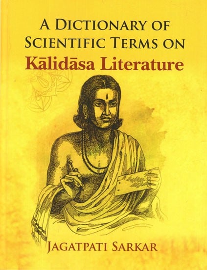 A Dictionary of Scientific Terms On Kalidasa Literature