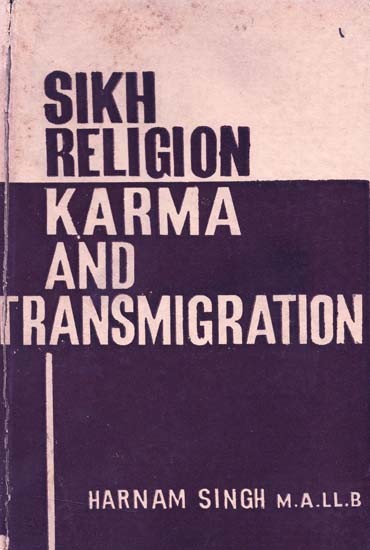 Sikh Religion Karma and Transmigration (An Old and Rare Book)