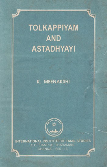 Tolkappiyam and Astadhyayi (An old and Rare Book)