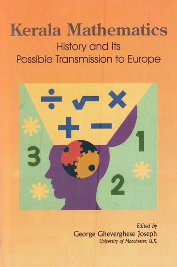 Kerala Mathematics- History and Its Possible Transmission to Europe (An Old and Rare Book)