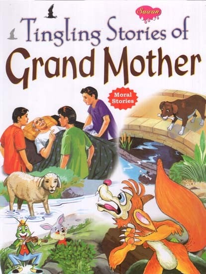 Tingling Stories of Grand Mother (Moral Stories)