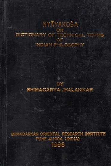Nyayakosa Or Dictionary of Technical Terms of Indian Philosophy by Mahamahopadhyaya Bhimacarya Jhalakikar (An Old and Rare Book)