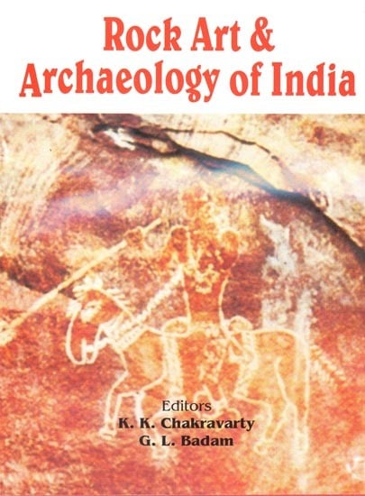 Rock Art & Archaeology of India (Prof. Shankar Tiwari Commemoration Volume)