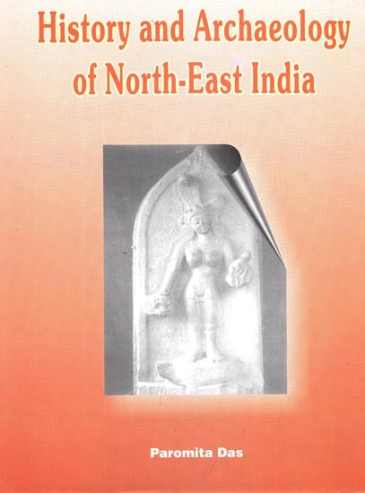 History and Archaeology of North-East India