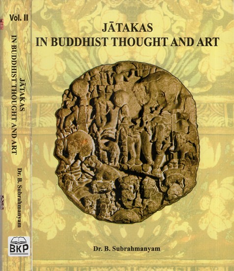 Jatakas in Buddhist Thought and Art (Set of Two Volumes)