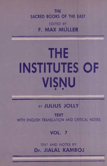 The Institutes of Vishnu-Visnu-Smrti (An Old and Rare Book-Volume-VII)