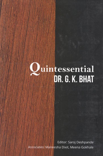 Quintessential- Dr. G. K. Bhat