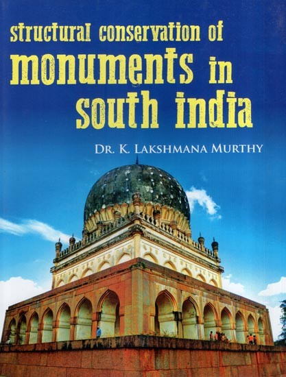 Structural Conservation of Monuments in South India