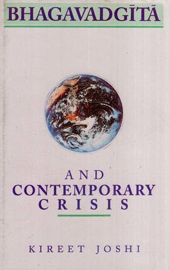Bhagavadgita and Contemporary Crisis