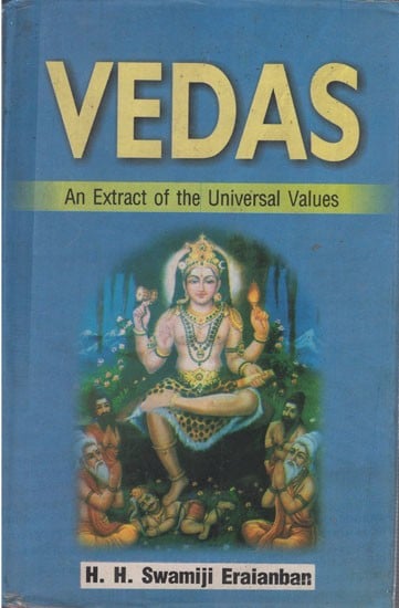 Vedas: An Extract of the Universal Values (An Old & Rare Book)
