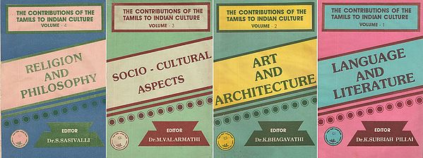 The Contributions of The Tamil To Indian Culture- Language and Literature, Art and Architecture, Socio- Cultural Aspects and Religion and Philosophy (An Old and Rare Book in Set 4 Volumes)