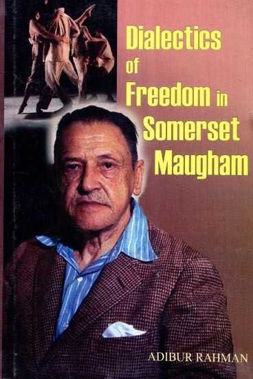 Dialectics of Freedom in Somerset Maugham