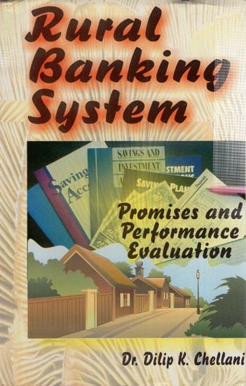 Rural Banking System: Promises and Performance Evaluation