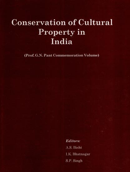 Conservation of Cultural Property in India (Prof. G.N. Pant Commemoration Volume)