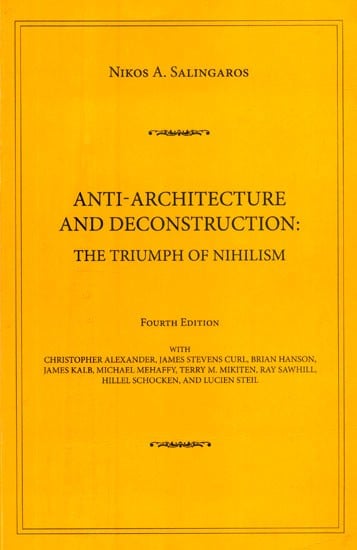 Anti-Architecture and Deconstruction- The Triumph of Nihilism