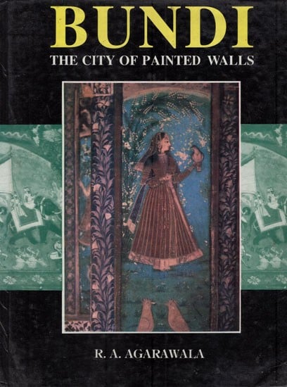 Bundi: The City of Painted Walls (An Old & Rare Book)