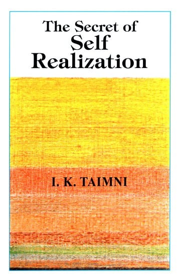 The Secret of Self Realization-Pratyabhijna Hridayam of Ksemaraja in Sanskrit with Transliteration in Roman Translation in English and Commentary
