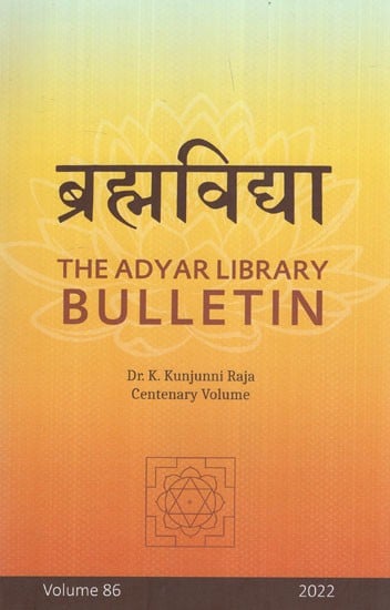 Brahmavidya- The Adyar Library Bulletin 2022- Volume 86