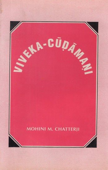 Viveka-Cudamani or Crest-Jewel of Wisdom of Sri Samkaracarya (An Old and Rare Book)