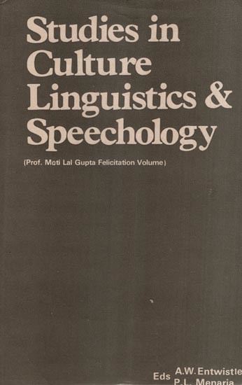 Studies in Culture Linguistics & Speechology  (Prof. Moti Lal Gupta Felicitation Volume)