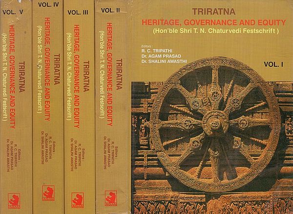 Triratna- Heritage, Governance and Equity (Hon'ble Shri T.N. Chaturvedi Festschrift) (Set of 5 Volumes)