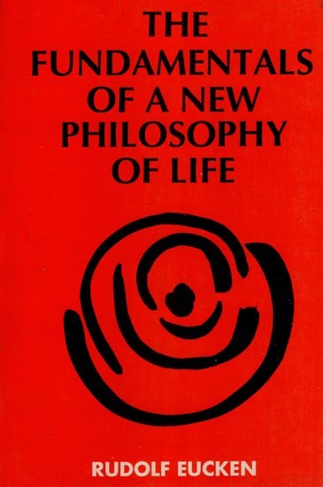 The Fundamentals of a New Philosophy of Life