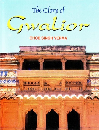 The Glory of Gwalior