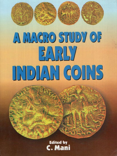 A Macro Study of Early Indian Coins