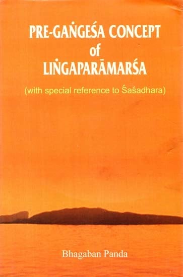 Pre-Gangesa Concept of Lingaparamarsa (With Special Reference to Sasadhara)