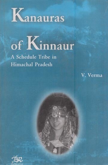 Kanauras of Kinnaur - A Schedule Tribe in Himachal Pradesh