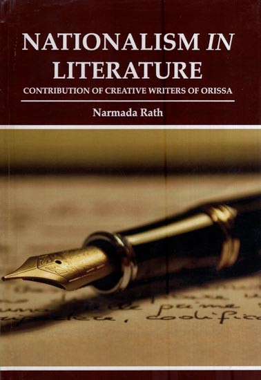 Nationalism in Literature - Contribution of Creative Writers of Orissa