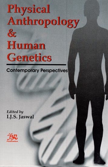 Physical Anthropology and Human Genetics - Contemporary Perspectives