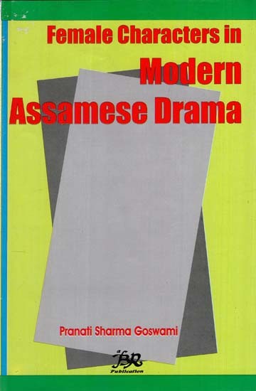 Female Characters in Modern Assamese Drama (1857-1977)