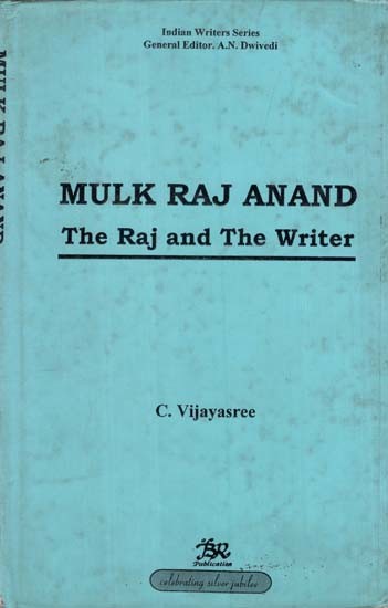 Mulk Raj Anand- The Raj and The Writer (An Old and Rare Book)