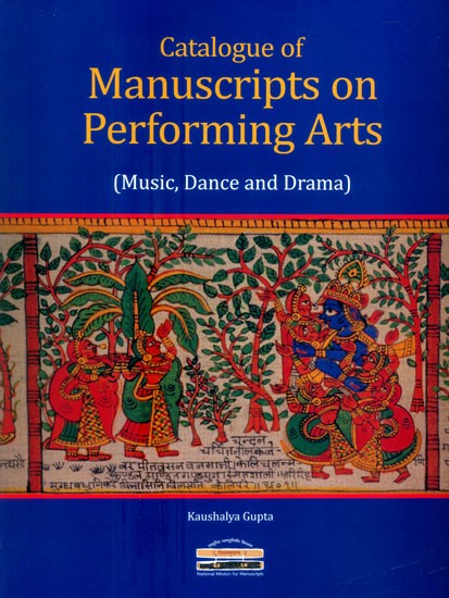 Catalogue of Manuscripts on Performing Arts (Music, Dance and Drama)