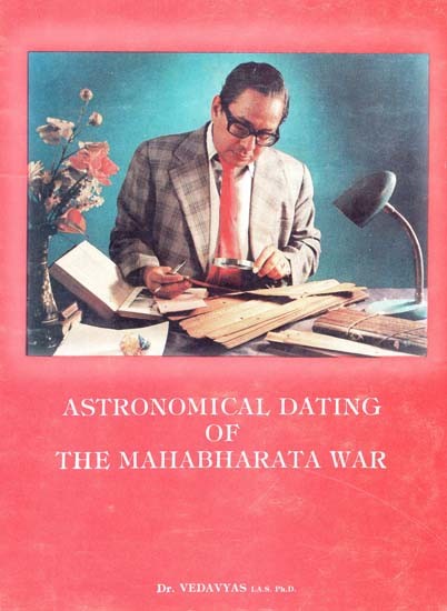 Astronomical Dating of The Mahabharata War (An Old & Rare Book)