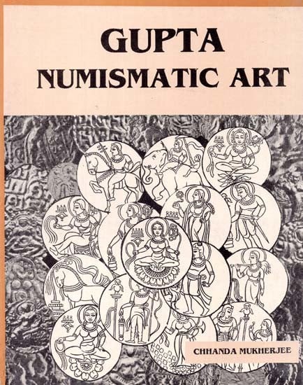 Gupta Numismatic Art- An Artistic and Iconographic Study
