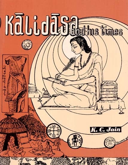 Kalidasa and His Times (An Old And Rare Book)