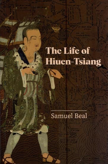 The Life of Hiuen-Tsiang - with an Introduction Containing an Account of the Works of I-Tsing