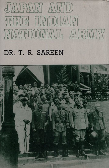 Japan and The Indian National Army (An Old and Rare Book)
